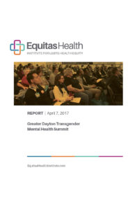 2017 Greater Dayton Transgender Mental Health Summit Report
