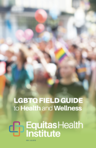 LGBTQ+ Health Field Guide