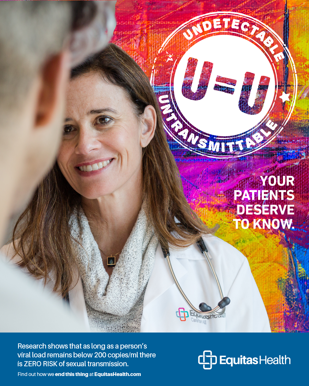 Your patients deserve to know. Undetectable = Untransmittable